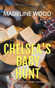 Title: Chelsea's Baby Hunt, Author: Madeline Wood