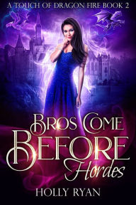 Title: Bros Come Before Hordes, Author: Holly Ryan