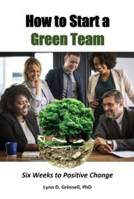 Title: How to Start a Green Team, Author: Lynn Grinnell