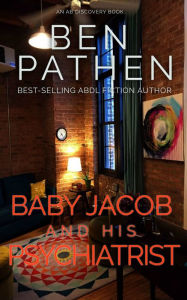 Title: Baby Jacob and His Psychiatrist: An ABDL novel, Author: Michael Bent