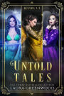 Untold Tales: Books 1-3
