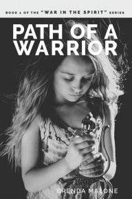 Title: Path of a Warrior, Author: Brenda Malone