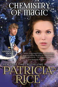 Title: Chemistry of Magic, Author: Patricia Rice