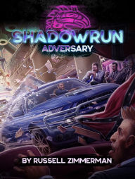 Title: Shadowrun: Adversary, Author: Russell Zimmerman