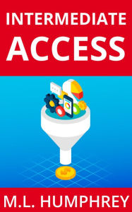 Title: Intermediate Access, Author: M. L. Humphrey