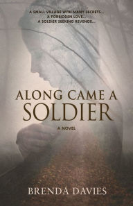 Title: Along Came A Soldier, Author: Brenda Davies