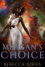 Meagan's Choice