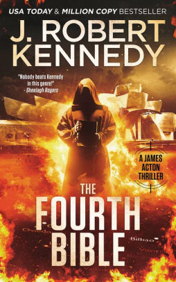 The Fourth Bible James Acton Thrillers 27 By J Robert Kennedy Nook Book Ebook Barnes Noble