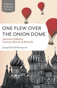 Title: One Flew Over The Onion Dome, Author: Joseph David Huneycutt