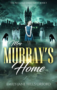 Title: Mrs. Murray's Home, Author: Emily-Jane Hills Orford