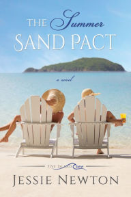 Title: The Summer Sand Pact: Women's Fiction with Heart, Author: Jessie Newton