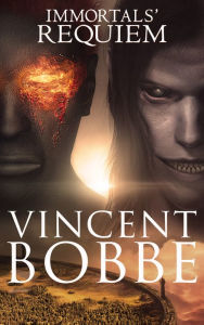 Title: Immortals' Requiem, Author: Vincent Bobbe