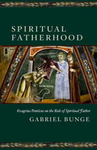 Title: Spiritual Fatherhood, Author: Gabriel Bunge