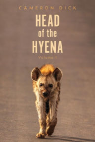 Title: Head of the Hyena, Author: Cameron Dick