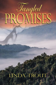 Title: Tangled Promises, Author: Linda Trout