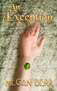 Title: An Exception, Author: Megan Derr