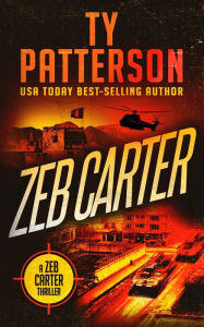 Title: Zeb Carter: A Covert-Ops Suspense Action Novel, Author: Ty Patterson