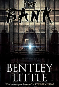 Title: The Bank, Author: Bentley Little