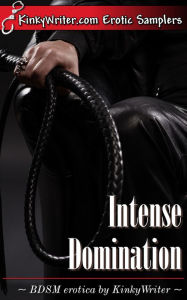 Title: Intense Domination, Author: KinkyWriter