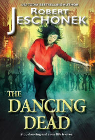 Title: The Dancing Dead: A Scifi Story, Author: Robert Jeschonek