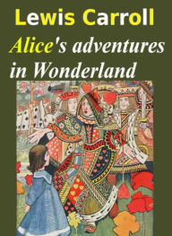 Title: Alice's adventures in Wonderland, Author: Lewis Carroll