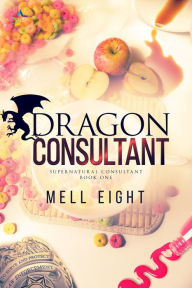 Title: Dragon Consultant, Author: Mell Eight