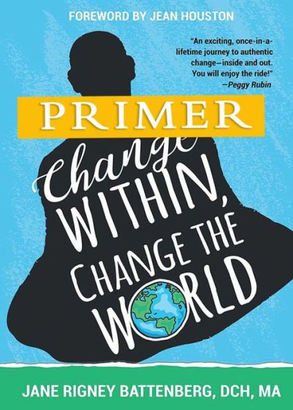 Change Within, Change the World Primer
