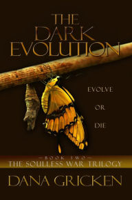 Title: The Dark Evolution, Author: Dana Gricken
