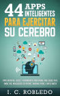 44 Apps Inteligentes para Ejercitar su Cerebro