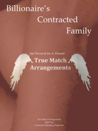 Title: Billionaire's Contracted Family, Author: Ajei Novua