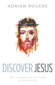 Title: Discover Jesus, Author: Adrian Rogers