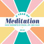 A Year of Meditation: Daily Moments of Peace, Joy, and Calm