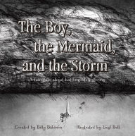 Title: The Boy, The Mermaid, And The Storm, Author: Billy Baldwin