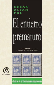 Title: El entierro prematuro, Author: Edgar Allan Poe