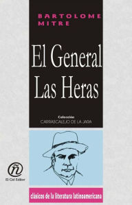 Title: El General Las Heras, Author: Bartolome Mitre