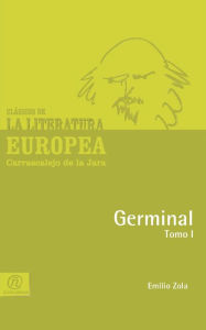 Title: Germinal Tomo I, Author: Emilio Zola