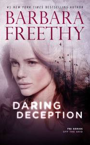 Title: Daring Deception (Off the Grid: FBI Series #9), Author: Barbara Freethy