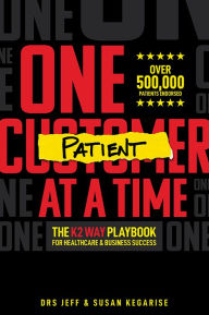 Title: One Patient At A Time, Author: Jeff Kegarise