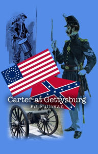 Title: Carter at Gettysburg, Author: FJ Sullivan