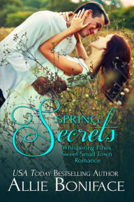 Title: Spring Secrets, Author: Allie Boniface