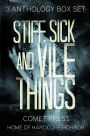 Stiff, Sick and Vile Things Box Set - Three Complete Comet Press Anthologies in the THINGS Series