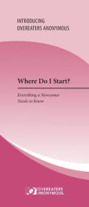 Title: Where Do I Start?: Everything a Newcomer Needs to Know, Author: Overeaters Anonymous