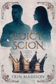 Title: The Edict of Scion, Author: Erin Madison