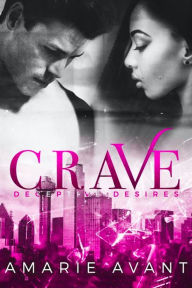 Title: Crave, Author: Amarie Avant