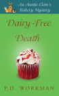 Dairy-Free Death: A Cozy Culinary & Pet Mystery
