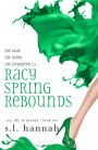 Racy Spring Rebounds