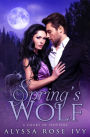 Spring's Wolf (A Court of Shifters Chronicles #2)