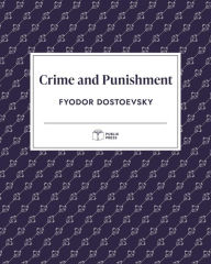 Title: Crime and Punishment (Publix Press), Author: Fyodor Dostoevsky