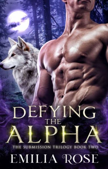 Defying the Alpha: A Spicy Menage Wolf-Shifter Romance