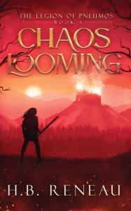 Title: Chaos Looming, Author: H.B. Reneau